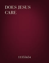 Does Jesus Care? Vocal Solo & Collections sheet music cover